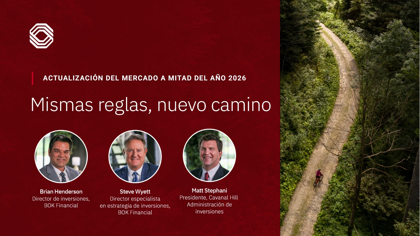 Actualización del mercado a mitad del año 2026 - Las mismas reglas, nuevo camino, presentado por BOK Financial